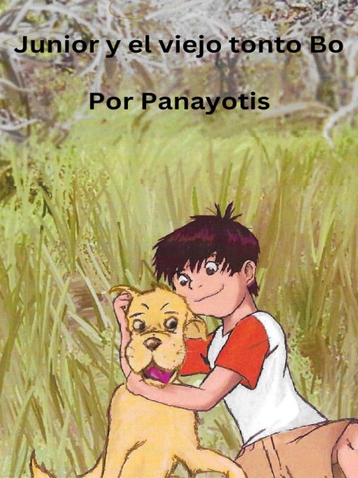 Title details for Junior y el viejo tonto Bo by Panayotis - Available